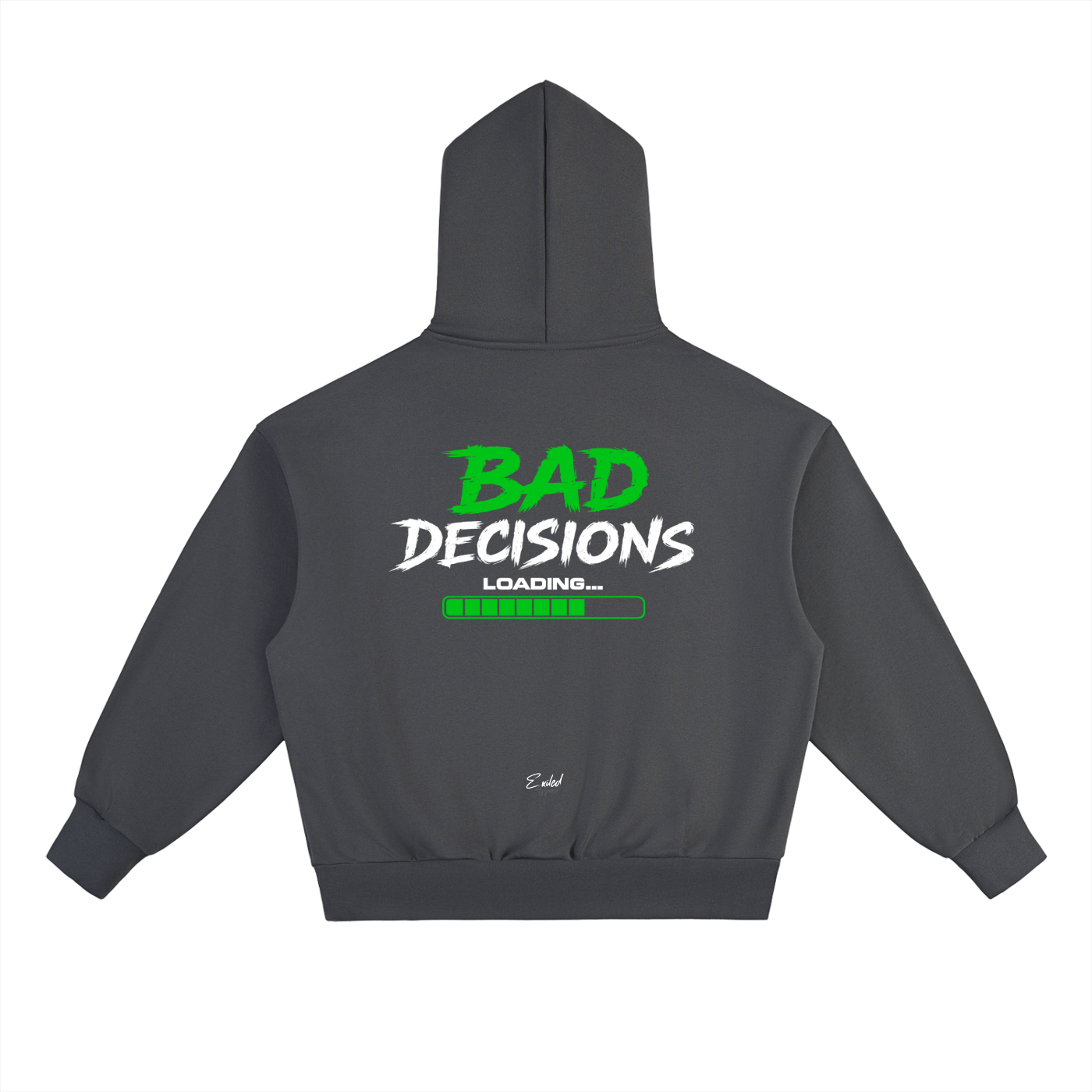 Bad Decisions Heavy Weight Hoodie - Green
